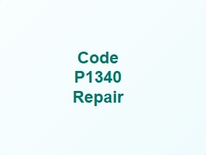 Code P1340 Causes and How to Fix It